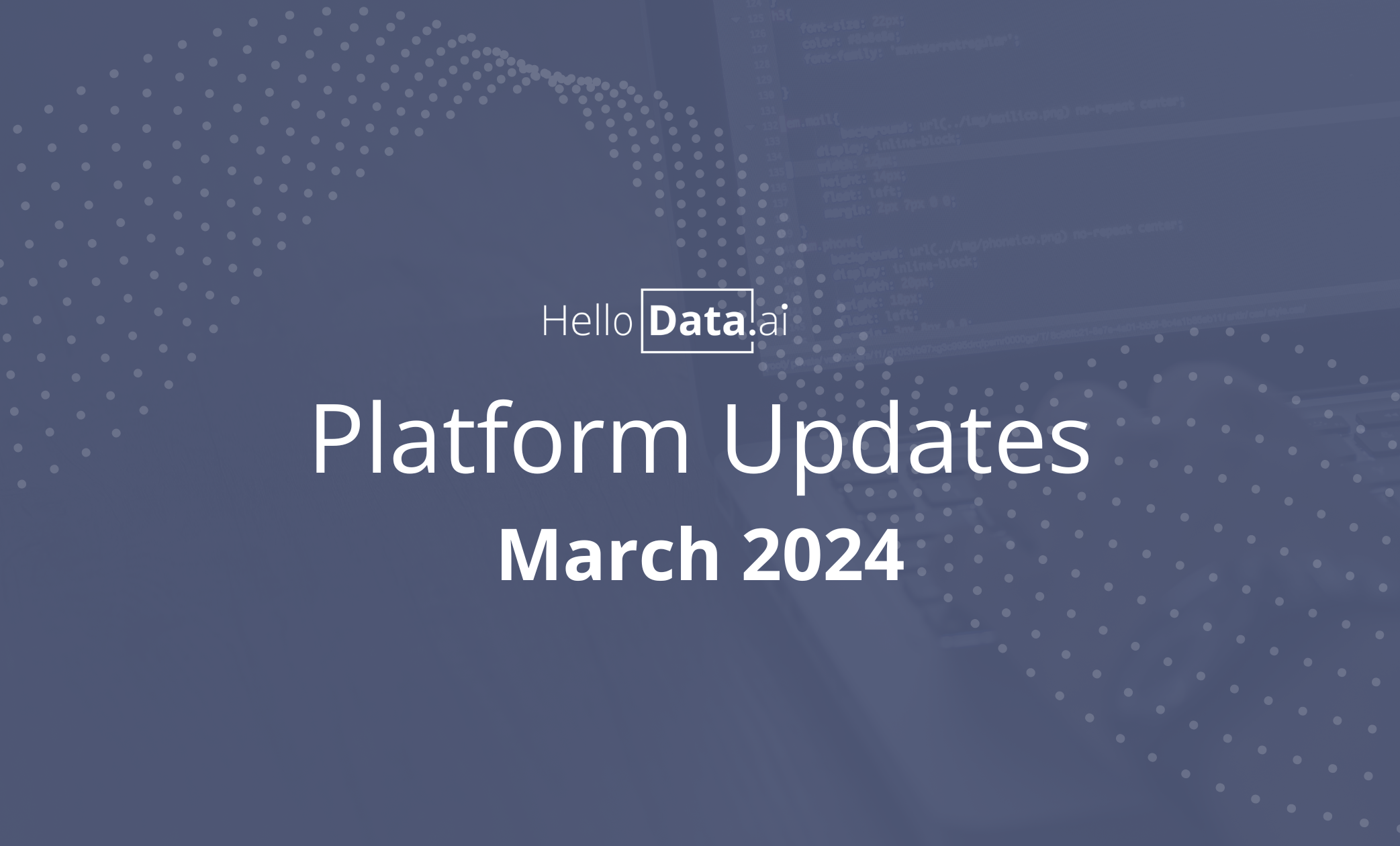 March 2024 HelloData Platform Updates 